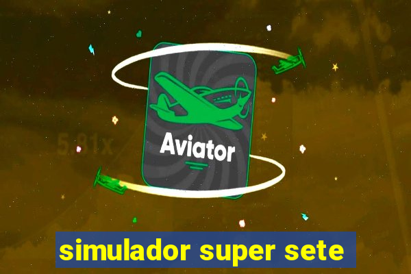 simulador super sete